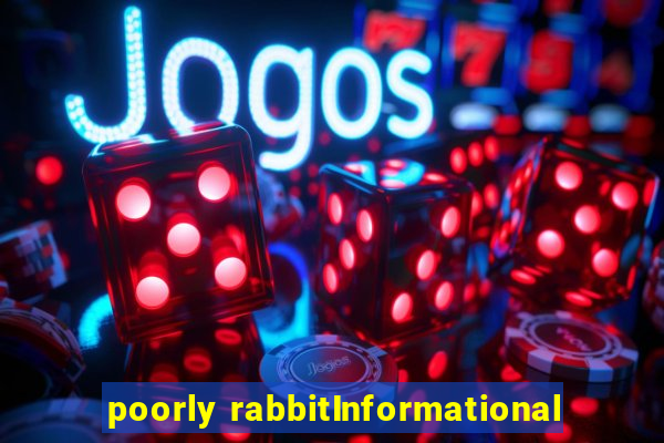 poorly rabbitInformational