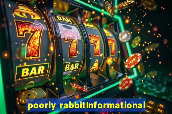 poorly rabbitInformational