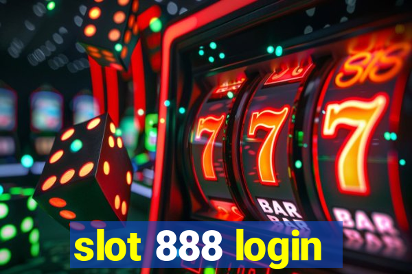 slot 888 login