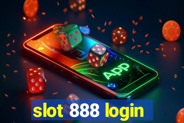 slot 888 login