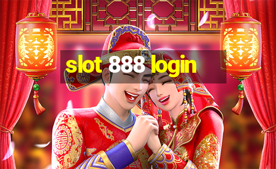 slot 888 login