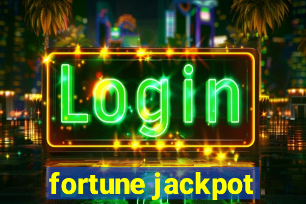 fortune jackpot