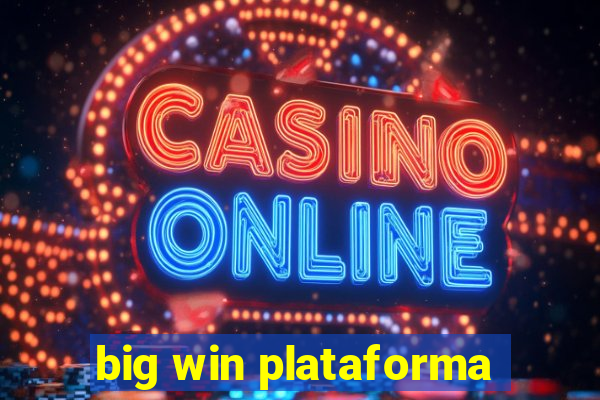 big win plataforma