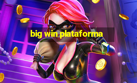 big win plataforma