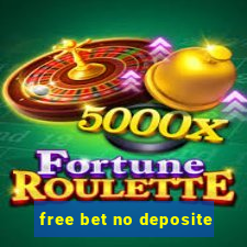 free bet no deposite