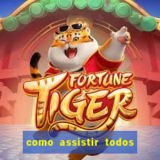 como assistir todos os jogos de futebol