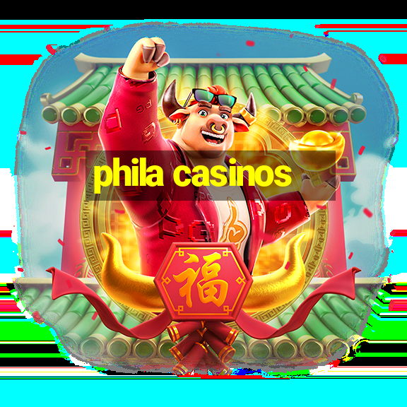 phila casinos