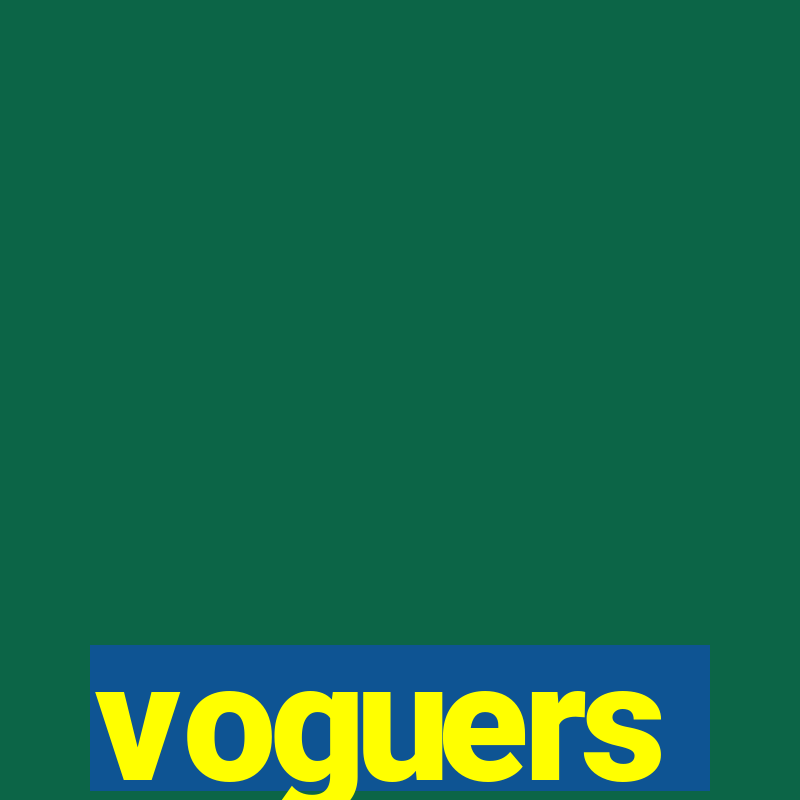 voguers