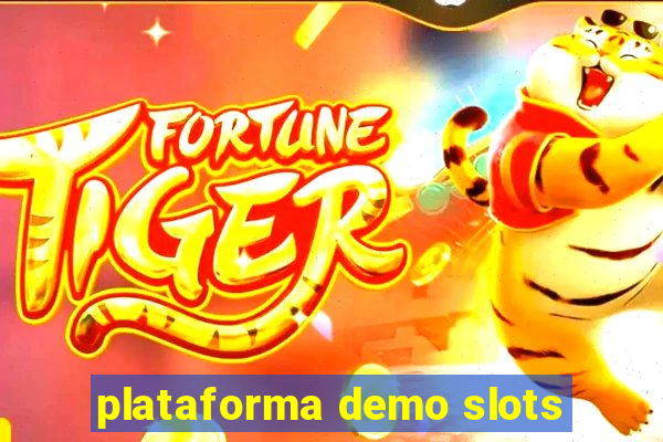 plataforma demo slots