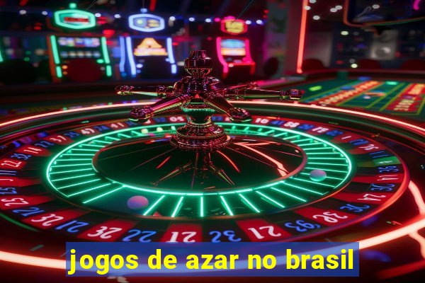 jogos de azar no brasil