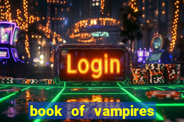 book of vampires slot free play