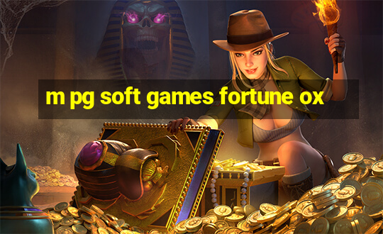 m pg soft games fortune ox