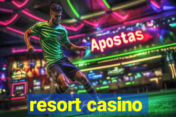 resort casino