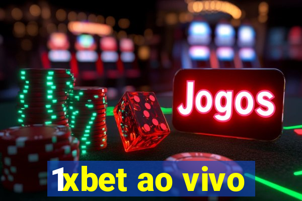 1xbet ao vivo