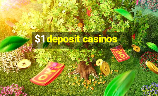 $1 deposit casinos