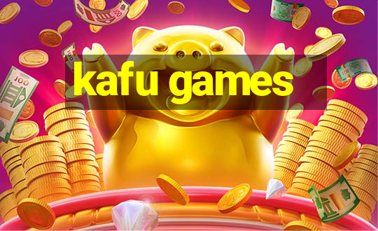 kafu games