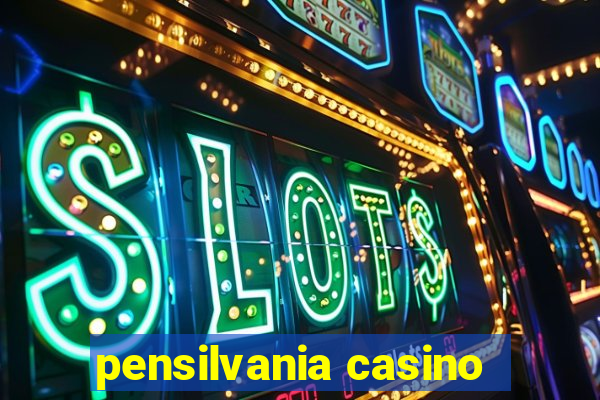 pensilvania casino