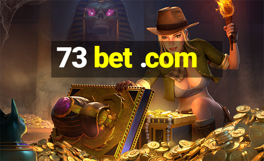 73 bet .com