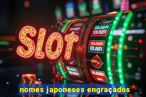 nomes japoneses engraçados