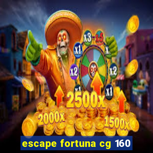 escape fortuna cg 160