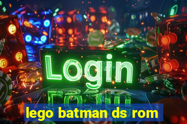 lego batman ds rom