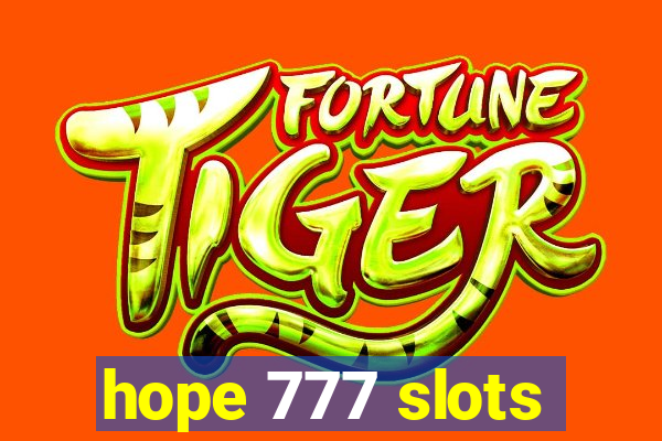 hope 777 slots