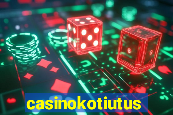 casinokotiutus