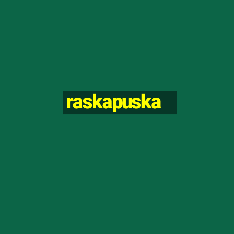 raskapuska