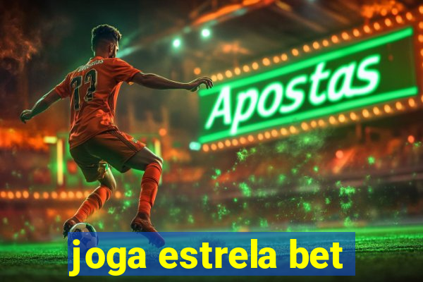 joga estrela bet