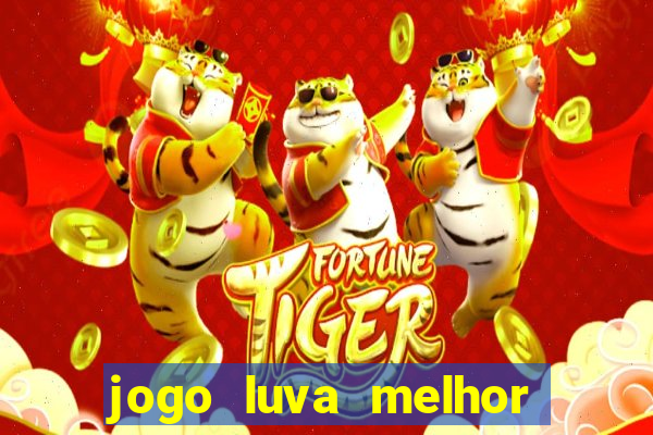 jogo luva melhor do mundo