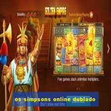 os simpsons online dublado