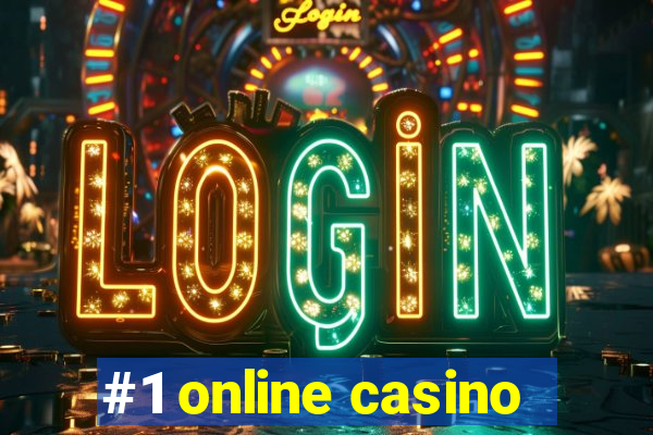 #1 online casino