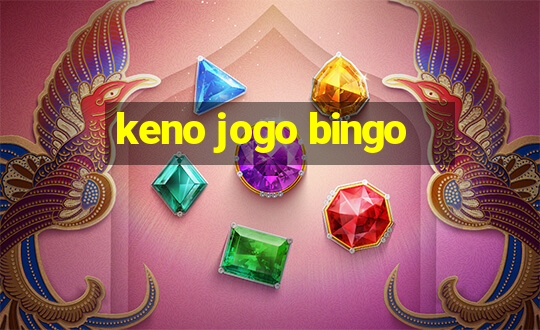 keno jogo bingo