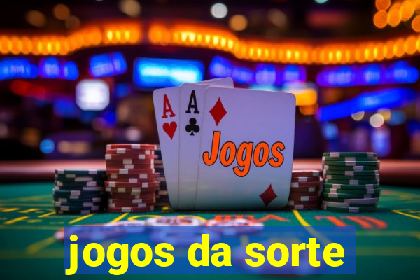 jogos da sorte