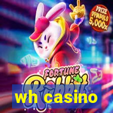 wh casino