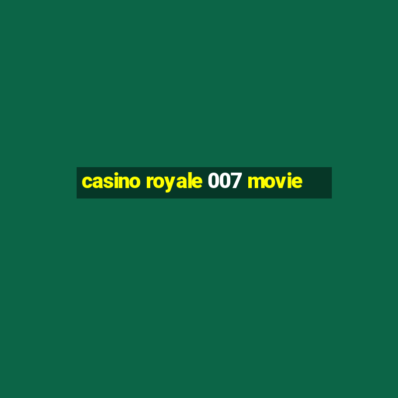 casino royale 007 movie