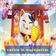 casino in madagascar