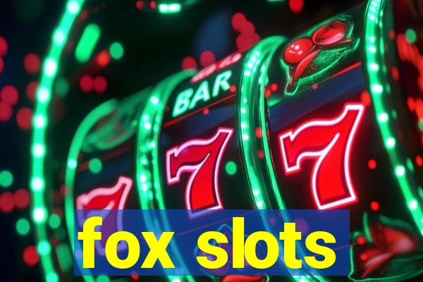 fox slots