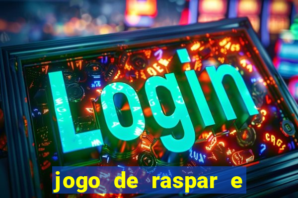 jogo de raspar e ganhar dinheiro