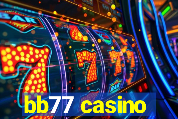 bb77 casino