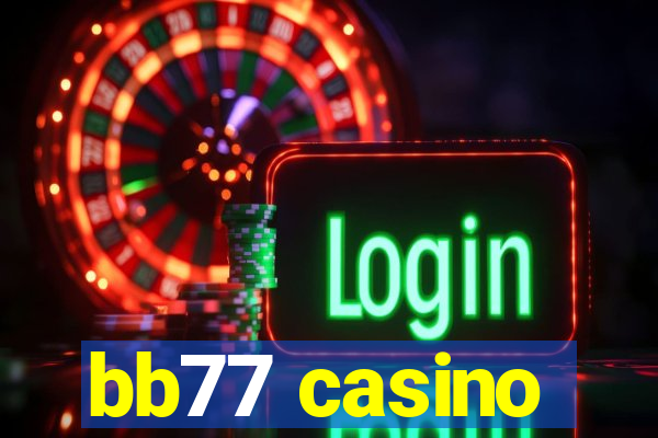 bb77 casino