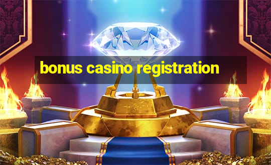 bonus casino registration