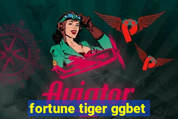 fortune tiger ggbet