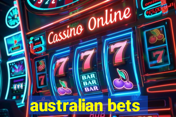 australian bets