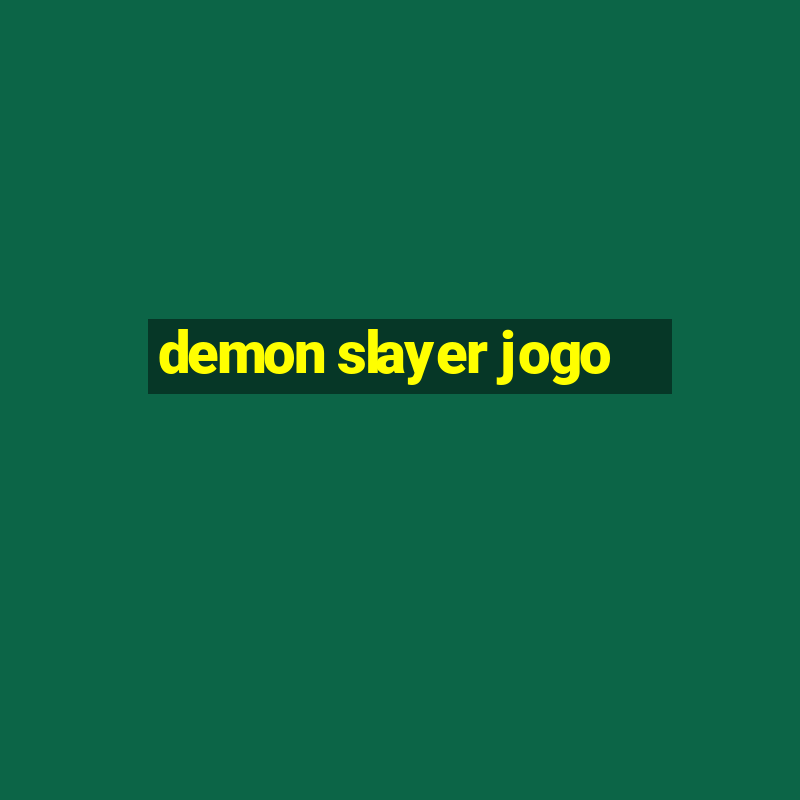 demon slayer jogo