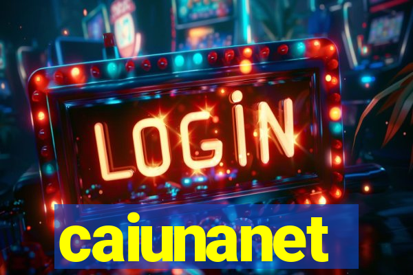 caiunanet