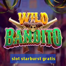 slot starburst gratis