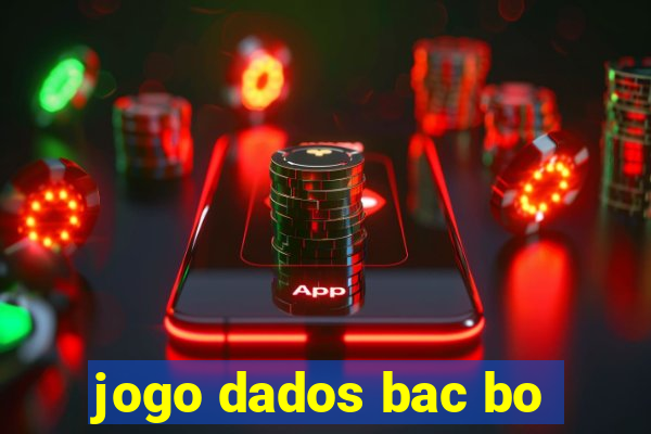 jogo dados bac bo