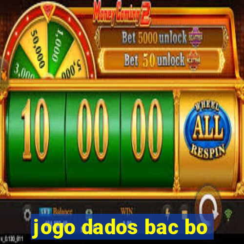 jogo dados bac bo