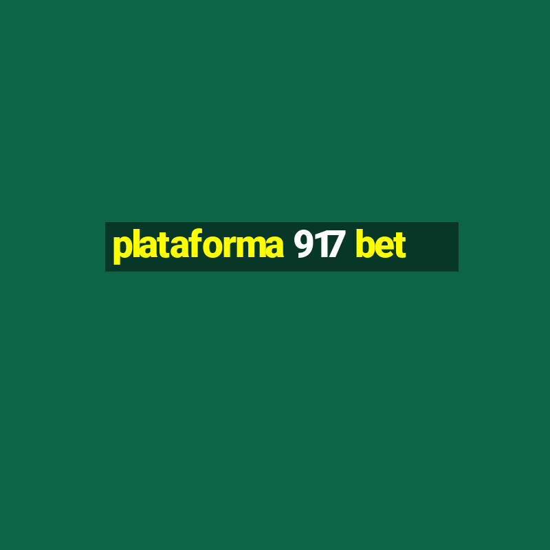 plataforma 917 bet